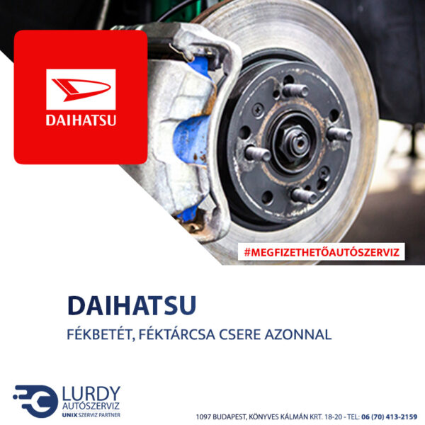 Daihatsu YRV fékbetét, féktárcsa csere árak