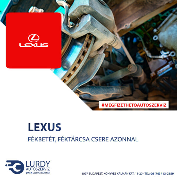 Lexus SC fékbetét, féktárcsa csere árak