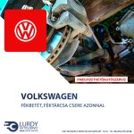 Volkswagen Touareg fékbetét, féktárcsa csere árak