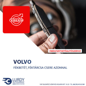 Volvo V70 fékbetét, féktárcsa csere árak